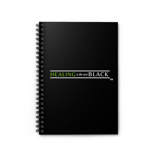 Healing is the new BLACK Spiral Notebook - Ruled Line